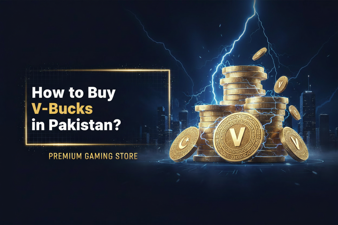 How to Buy V-Bucks in Pakistan — Fast, Safe & Affordable